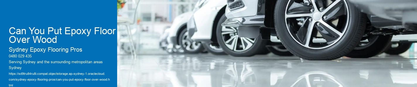 Can You Put Epoxy Floor Over Wood